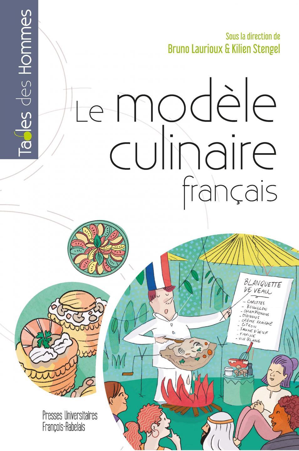 Le modèle culinaire français (dir. B. Laurioux & K. Stengel)